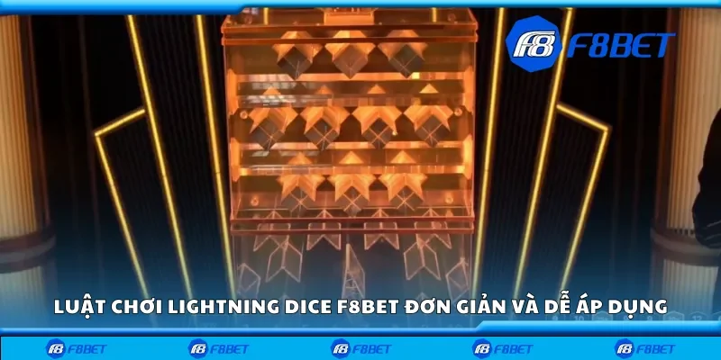 Luật chơi lightning dice F8bet đơn giản và dễ áp dụng