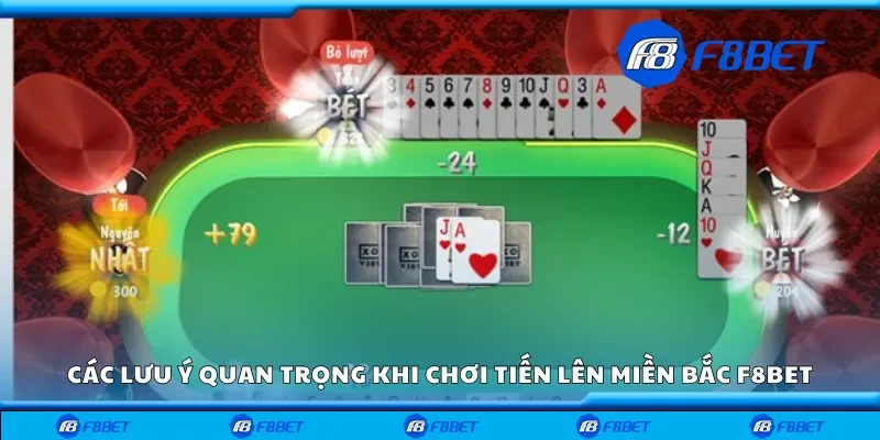 Lưu ý quan trọng khi chơi tiến lên miền Bắc