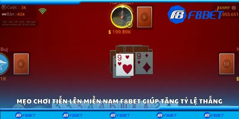Mẹo chơi tiến lên miền Nam F8bet giúp tăng tỷ lệ thắng