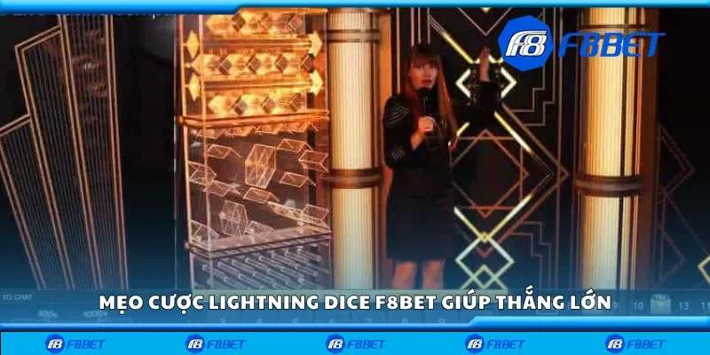 Mẹo cược lightning dice F8bet giúp thắng lớn