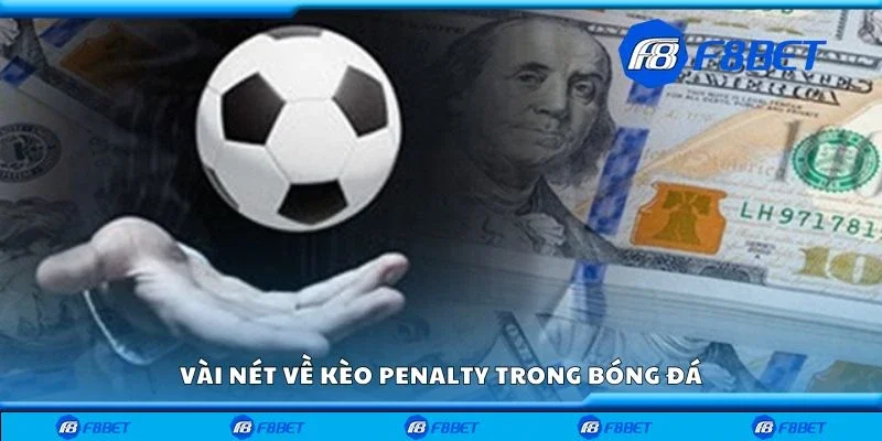 Vài nét về kèo penalty trong bóng đá